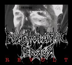 Psychopathic Terror : Revolt