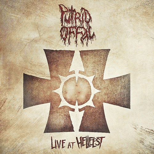 Putrid Offal : Live at Hellfest