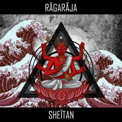 Ragaraja : Sheïtan