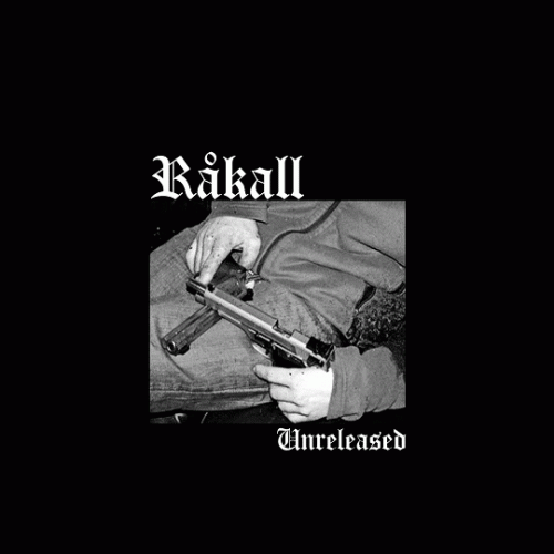Råkall : Unreleased