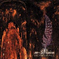 Re-Vision : Downfall