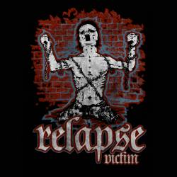 Relapse (USA) : Victim