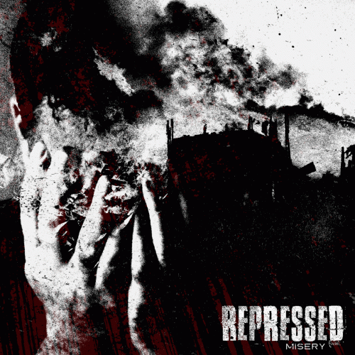 Repressed : Misery