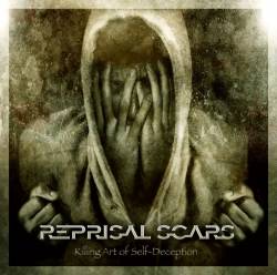 Reprisal Scars : Killing Art of Self-Deception
