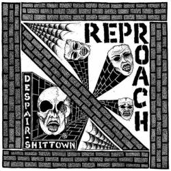 Reproach : Despair-Shittown