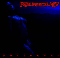 Resurrecturis : Nocturnal