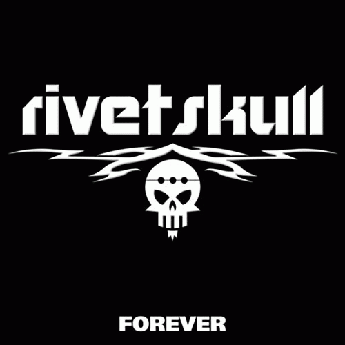 RivetSkull : Forever