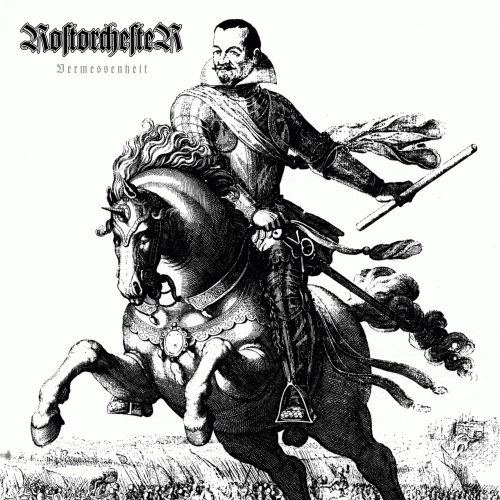Rostorchester : Vermessenheit