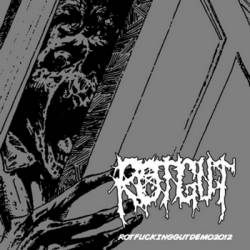 Rotgut : ROTFUCKINGGUTDEMO2012 Rotgut : ROTFUCKINGGUTDEMO2012