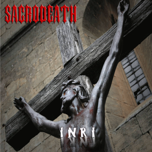 Sacrodeath : Inri Sacrodeath : Inri