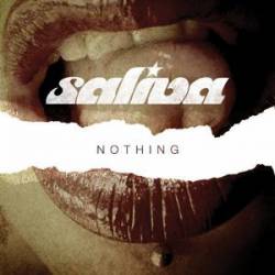 Saliva : Nothing