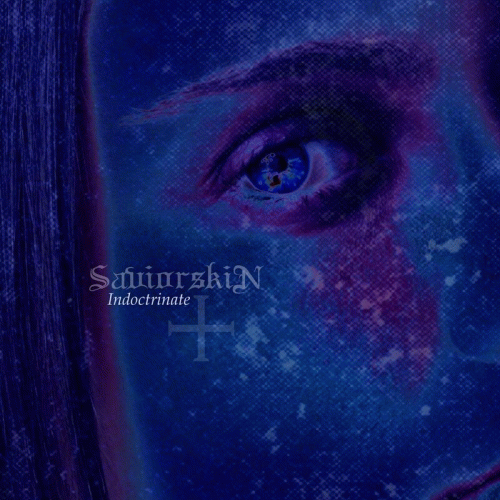 Saviorskin : Indoctrinate