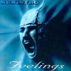 Senistro : Feelings