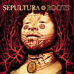 Sepultura : Roots