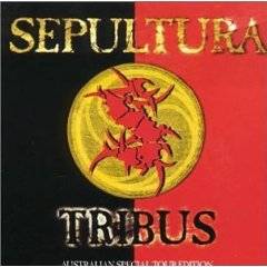 Sepultura : Tribus