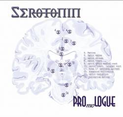 Serotonin : PROmoLOGUE