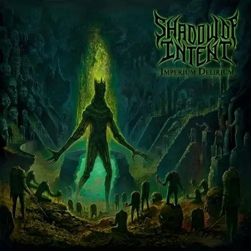 Shadow Of Intent : Imperium Delirium