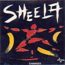 Sheela : Changes