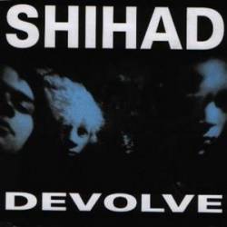 Shihad : Devolve