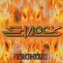 Shylock : Pyronized