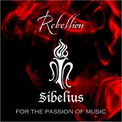 Sibelius : Rebellion