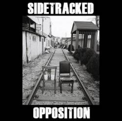 Sidetracked : Opposition