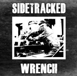 Sidetracked : Wrench