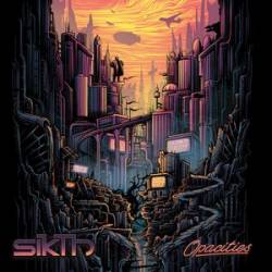 Sikth : Opacities