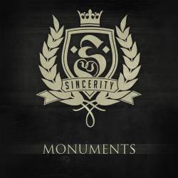 Sincerity : Monuments