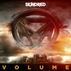 Skindred : Volume
