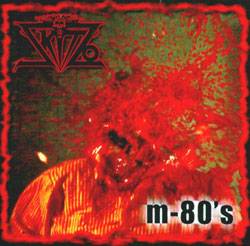 Skitzo : M-80's