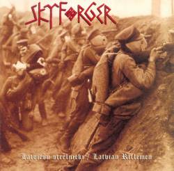Skyforger : Latvieðu Strçlnieki (Latvian Riflemen), chronique, tracklist, mp3, paroles