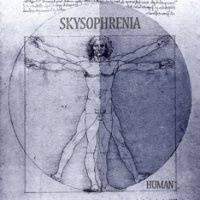 Skysophrenia : Human