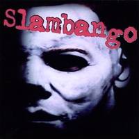Slambango : Slambango