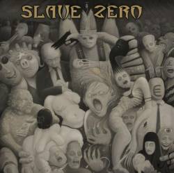 Slave Zero : Exempt from All Tolerance