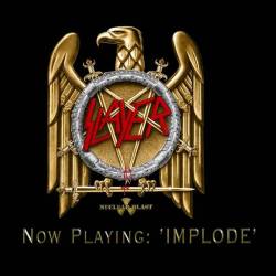 Slayer (USA) : Implode