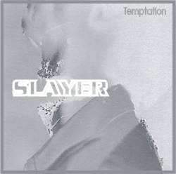 Slayer (USA) : Temptation