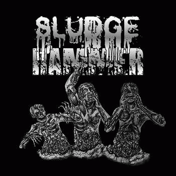 Sludgehammer : Demo