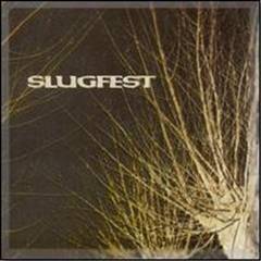 Slugfest : Slugfest