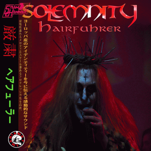 Solemnity : Hairfuhrer Solemnity : Hairfuhrer