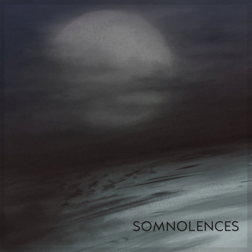 Somnolences : Somnolences