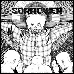 Sorrower : Sorrower