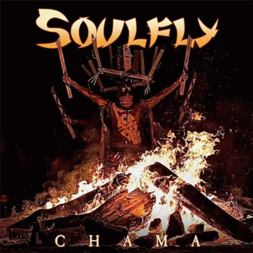 Soulfly : Chama
