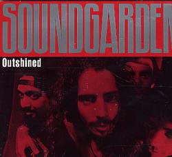 Soundgarden : Outshined