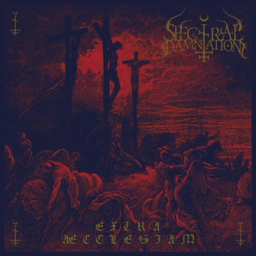 Spectral Damnation : Extra Æcclesiam