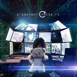 Starrysky : Press_F5 Starrysky : Press_F5