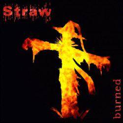 Straw : Burned