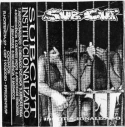 Subcut : Institucionalizado