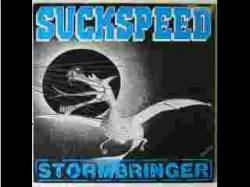 Suckspeed : Stormbringer