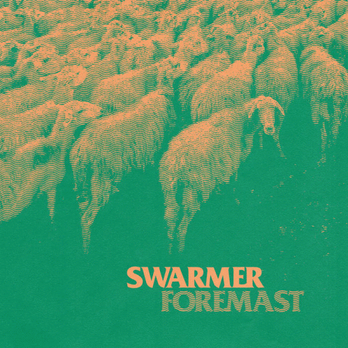Swarmer : Foremast